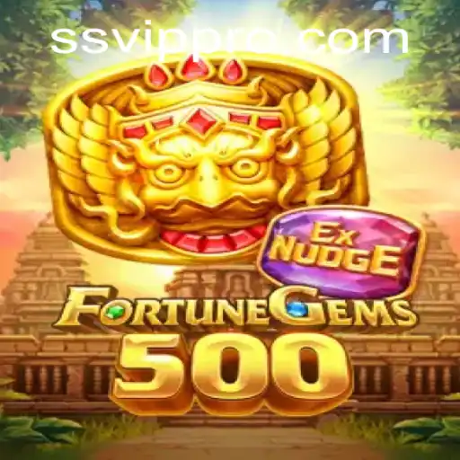 FortuneGems500: Unlocking Adventures with SSvip.com