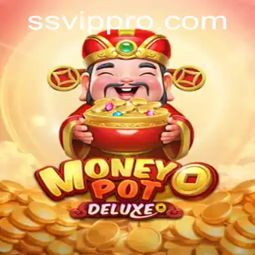 Exploring MoneyPotDELUXE: The Ultimate Gaming Experience with SSvip.com